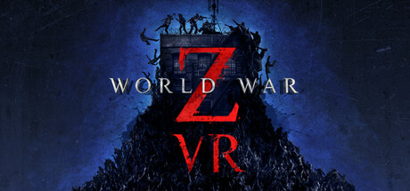 僵尸世界大战VR/World War Z VR